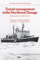 Transit management in the Northwest Passage : problems and prospects /