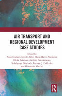 Air transport and regional development case studies /