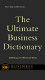 The ultimate business dictionary : defining the world of work.