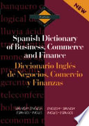 Routledge Spanish dictionary of business, commerce, and finance = Diccionario Inglés de Negocios, comercio y finanzas /