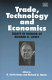Trade, technology and economics : essays in honour of Richard G. Lipsey /