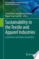 Sustainability in the Textile and Apparel Industries : Consumerism and Fashion Sustainability /