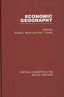 Economic geography : critical concepts in the social sciences /