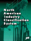 North American industry classification system /