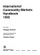 International commodity markets handbook, 1992 /