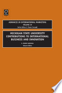 Michigan State University contributions to international business and innovation /