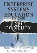Enterprise systems education in the 21st century /