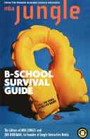 The MBA jungle B-school survival guide /