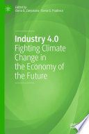 Industry 4.0 : Fighting Climate Change in the Economy of the Future /