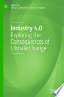 Industry 4.0  : Exploring the Consequences of Climate Change /