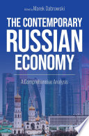 The Contemporary Russian Economy : A Comprehensive Analysis /