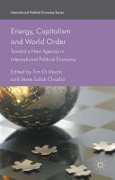 Energy, capitalism and world order : towards a new agenda in international political economy /