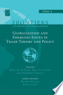 Globalizations and emerging issues in trade theory and policy /