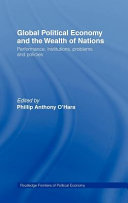 Global political economy and the wealth of nations : performance, institutions, problems, and policies /