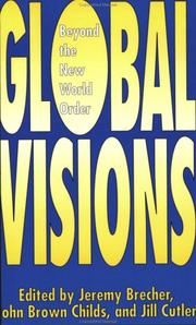 Global visions : beyond the new world order /