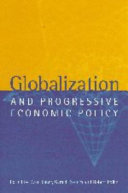 Globalization and progressive economic policy /
