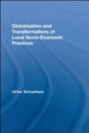 Globalization and transformations of local socioeconomic practices /