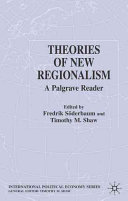Theories of new regionalism : a Palgrave reader /