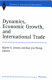 Dynamics, economic growth, and international trade /