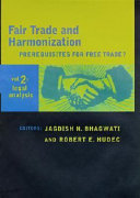 Fair trade and harmonization : prerequisites for free trade? /