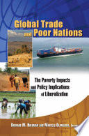 Global trade and poor nations : the poverty impacts and policy implications of liberalization /