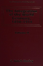 The integration of the world economy, 1850-1914 /