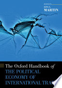 The Oxford handbook of the political economy of international trade /