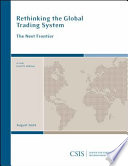 Rethinking the global trading system : the next frontier /