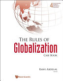 The rules of globalization case book / editor, Rawi Abdelal.