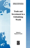 Trade and investment in a globalising world : essays in honour of H. Peter Gray /