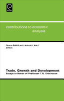 Trade, growth and development : essays in honor of Professor T.N. Srinivasan /