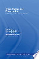 Trade, theory and econometrics : essays in honor of John S. Chipman /