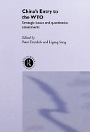China's entry to the WTO : strategic issues and quantitative assessments /