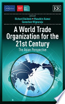 A World Trade Organization for the 21st century : the Asian perspective /