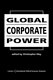 Global corporate power /