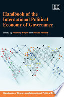 Handbook of the international political economy of governance /