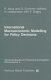International macroeconomic modelling for policy decisions /