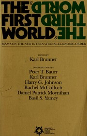 The First World & the Third World : essays on the new international economic order /