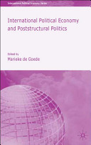International political economy and poststructural politics /