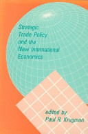 Strategic trade policy and the new international economics /