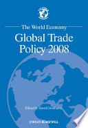 The world economy : global trade policy 2008 /