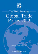 The world economy : global trade policy 2012 /