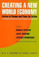 Creating a new world economy : forces of change & plans for action /