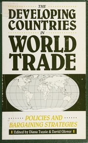 The Developing countries in world trade : policies and bargaining strategies /