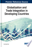 Globalization and trade integration in developing countries /