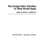 The Foreign policy priorities of Third World states /