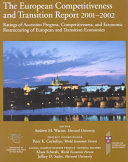 The European competitiveness and transition report, 2001-2002 : ratings of accession progress, competitiveness, and economic restructuring of European and transition economies /