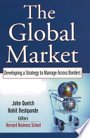 The global market : developing a strategy to manage across borders /