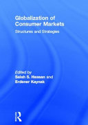 Globalization of consumer markets : structures and strategies /