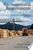 Environmental requirements and market access : reflections from South Asia /